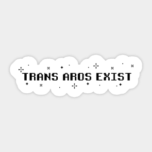 Trans Aros Exist - Transgender Aromantic Pride Pixel Art (dark text) Sticker